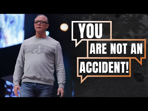 YOU Are Not An Accident! | Pastor Steve Smothermon