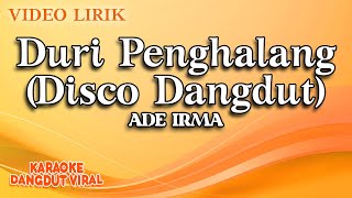 Download lagu Ade Irma - Duri Penghalang Disco Dangdut ( Video Lirik) mp3