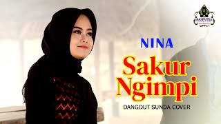 Download lagu SAKUR NGIMPI Nina Dangdut Sunda Cover... mp3