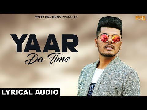 Yaar Da Time (Lyrical) — watch video