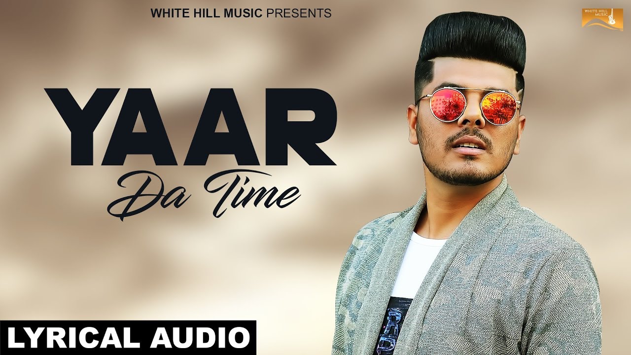 Yaar Da Time (Title) Lyrics  | Yaar Da Time | Kunal T | Kunal T | Jassi X