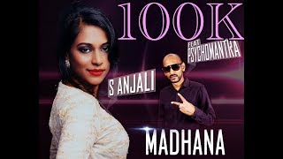 Madhana by  Anjali Ft Psychomantra|Music: SunDrra