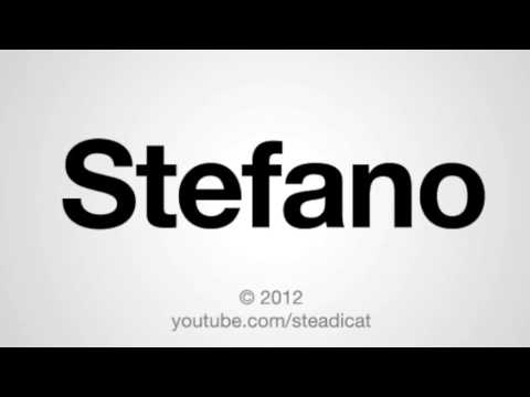 How To Pronounce Stefano