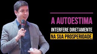 A Autoestima Interfere Diretamente Na Sua Prosperidade…