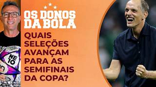 Palpite Donos: Quais seleções avançam para a semifinal da Copa?
