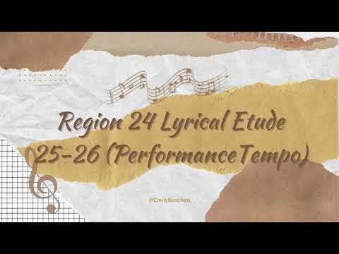 2025-2026 Region 24 Lyrical Etude Performance Tempo
