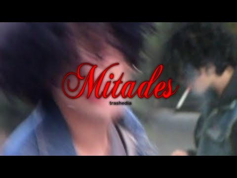 Mitades - Trashedia