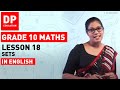 Lesson 18. Sets |  Maths Session for Grade 10 #DPEducation #Grade10Maths #sets