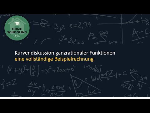Beispielrechnung vollständige Kurvendiskussion ganzrationaler Funktionen | Homeschooling Mathe
