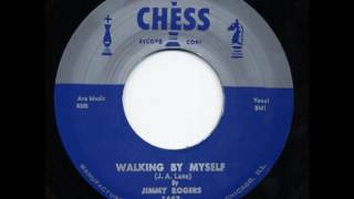 Walking By Myself  - Jimmy Rogers