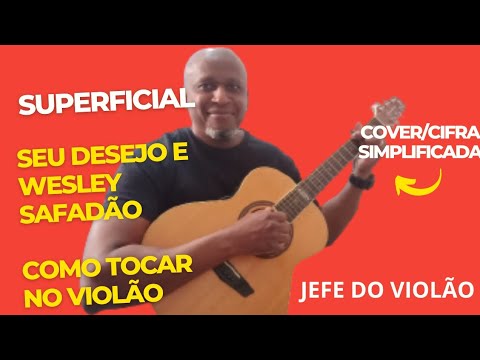 Superficial (part. Wesley Safadão) - Seu Desejo
