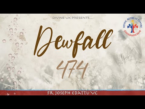 Dewfall 474 - God has given you a very special gift