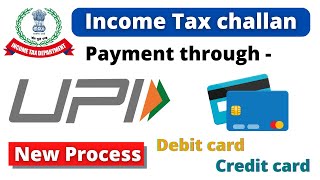 How to pay income tax online by credit card / debit card || How to pay income tax challan by UPI