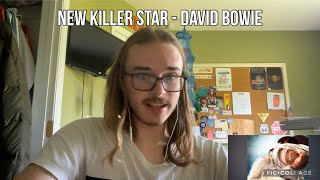 Reaction to NEW KILLER STAR by DAVID BOWIE