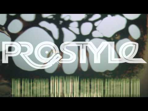 PROSTYLE FT. MACK WILDS - DEBUT
