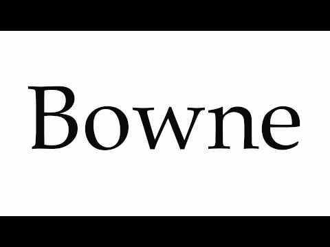 How to Pronounce Bowne