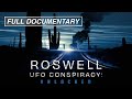 Roswell UFO Conspiracy Unlocked FULL MOVIE