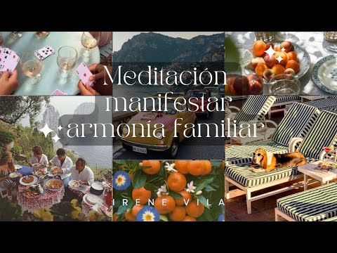 Meditación para manifestar ARMONÍA FAMILIAR 🧡 familia unida, familia feliz, con salud, dinero y amor