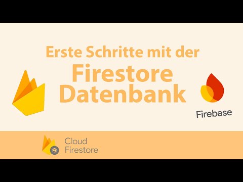 Google Firebase Firestore Datenbank Tutorial - Deutsch -