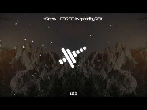 Seew - FORCE (w/prodbyREI)