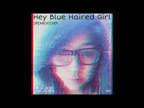 Dreamcatcher - Hey Blue Haired Girl (Sesión en La Planta Rec)