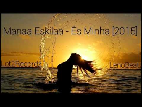 Mana Eskila - És Minha [2015] LennoBeatz