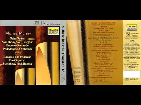 Saint-Saëns Symphony No 3 in C, Op 78, "Organ" Complete (Telarc SACD) 1080p