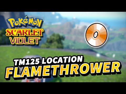 Pokemon Scarlet & Violet How to get FLAMETHROWER TM (TM125 Flamethrower Location)