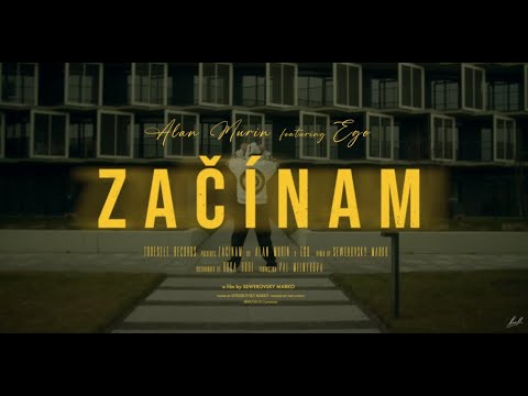 Alan Murin ft. Ego - Začínam |Official Video|