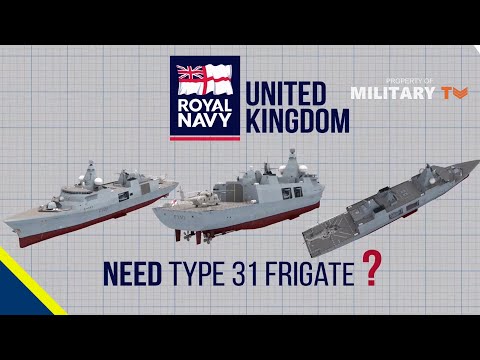 Why the UK Royal Navy needs the Type 31 Frigate | Type 31 Arrowhead