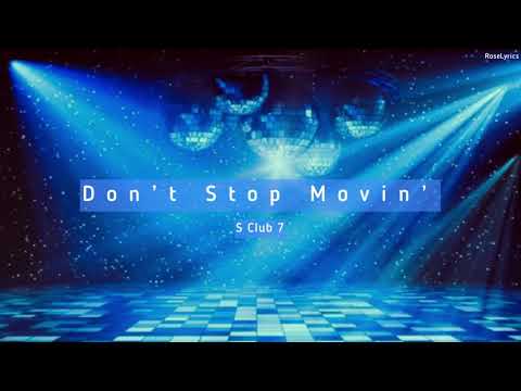 S Club 7 - Don’t Stop Movin’ (Lyric Video)