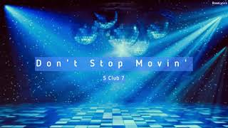 S Club 7 - Don’t Stop Movin’ (Lyric Video)