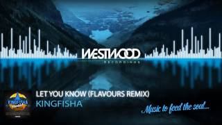 Kingfisha - Let You Know (Flavours Remix)