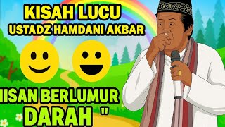 Download lagu Kisah Lucu Ustadz Hamdani Akbar – “BATU Nisan Berlumur Darah” 😆😂 mp3