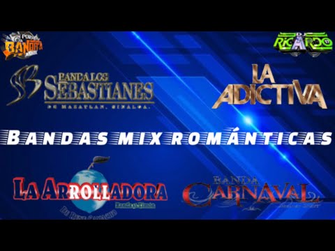 🔥banda mix románticas-2021exitos nuevos/adictiva/carnaval/Sebastianes/arrolladora🔥
