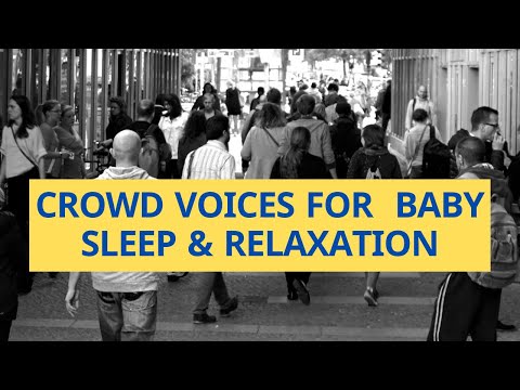Crowd/People Voices Sound Effect For Baby Sleep | White Noise World