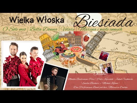 WIELKA WŁOSKA BIESIADA | DUO PERFORMANCE \ O SOLE MIO, MARINA, VOLARE,BELLA DONNA