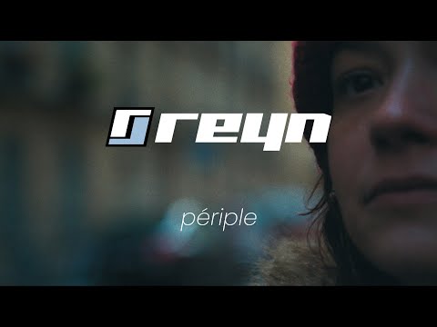 REYN - Périple [official video]
