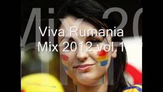 Viva Rumania Mix 2012 Part I