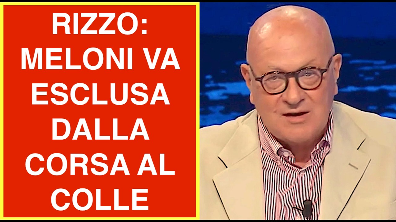 SERGIO RIZZO: MELONI VA ESCLUSA DALLA CORSA AL COLLE. IN ONDA LA7