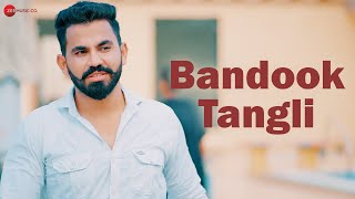 Bandook Tangli  - Video Song | Anjali 99 & Tushar | Deepak Mehra & Muskan Sharma | RK Crew