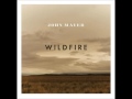 John Mayer Wildfire