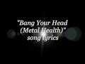 Quiet Riot - Bang Your Head (Metal Health) lyrics