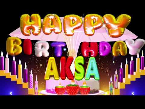Aksa Happy Birthday Song | Happy Birthday To You #aksa #birthdaysong