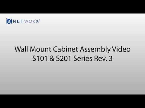Networx® Wall Mount Cabinet Assembly Video Rev. 3 for S101 & S201 Cabinets