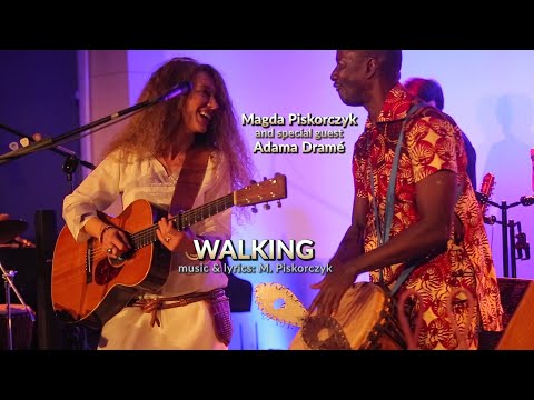 Magda 'MAGIC' Piskorczyk & special guest Adama Dramé - Walking