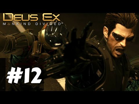 Deus Ex: Mankind Divided Gameplay Walkthrough Part 12 - Securing the Convention Centre