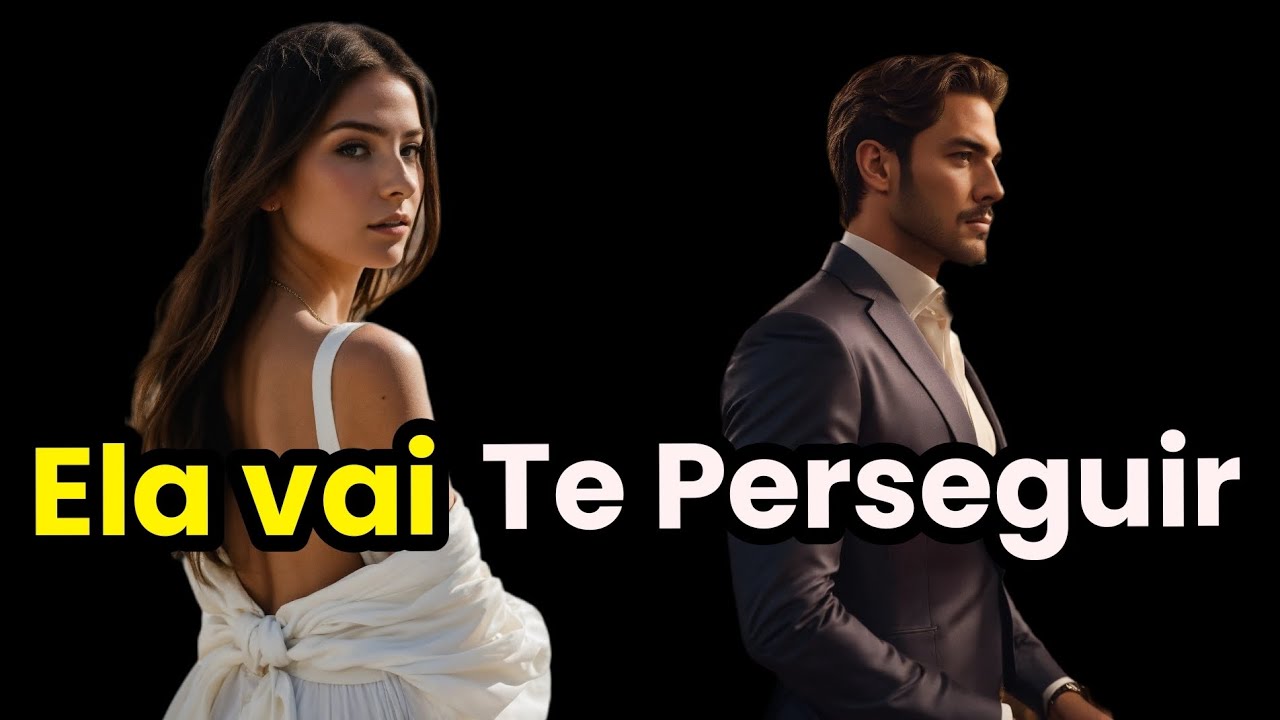 COMO FAZER ELA CORRER ATRÁS DE VOCÊ SEM PARAR