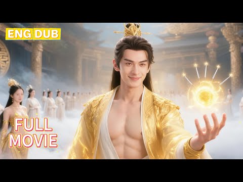 【ENG DUB】🔥Poor & Bedridden for Years… But He Was a SECRET CELESTIAL EMPEROR?!