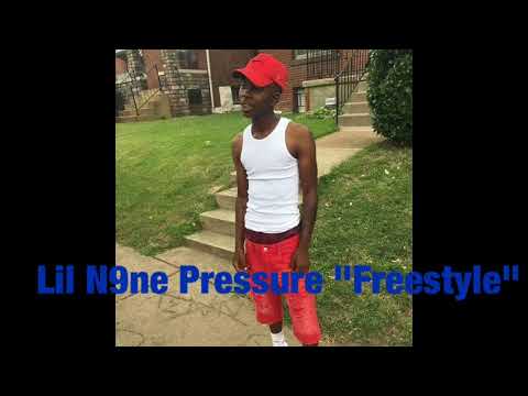 Lil N9ne Pressure "Freestyle" 🎤🎧💯